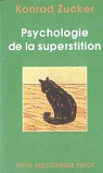 Psychologie de la superstition par Zucker