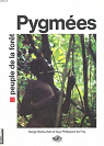 Pygmes, peuple de la fort par Bahuchet