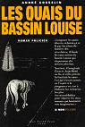 Les quais du bassin Louise par Gosselin