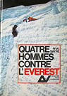 Quatre hommes contre l'Everest par Sayre