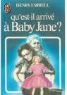 Qu'est-il arrivé a Baby Jane ? par Farrell