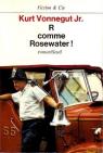 R comme Rosewater ! par Kurt Vonnegut