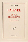 Rabevel ou le mal des ardents, 3 volumes par Fabre