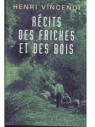 Rcits des friches et des bois : Indits, 1930-1942 par Vincenot