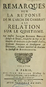 Remarques sur la rponse de M. l'archevque de Cambray  la relation sur le Quitisme, par messire Jacques-Bnigne Bossuet par Bossuet