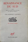 Renaissance du sud - essai sur la littrature occitane au temps de henri IV in-8 br. 309 pp. + cat. 0, 264 kg par Lafont