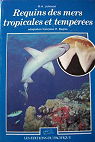 Requins des mers tropicales et tempres par Johnson