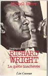 Richard Wright, la qute inacheve par Fabre (II)