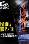 Les Dames du Crime : Ripley et les ombres- Ripley entre deux eaux  par Highsmith