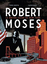 Robert Moses : Le maître caché de New York par Christin