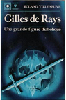 Gilles de Rays : Une grande figure diabolique par Villeneuve