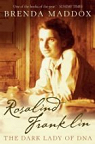 Rosalind Franklin, celle qui a dcouvert l'ADN par Maddox