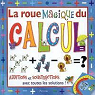 La Roue Magique Calcul : Additions et Soust..