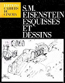 S.M.Eisenstein, Esquisses et dessins par Cahiers du cinma