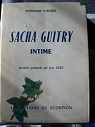 Sacha guitry : intime par Choisel