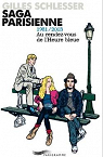 Saga parisienne, tome 3 : Au rendez-vous de l'heure bleue 1981/2003 par Schlesser