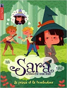 Sara, apprentie sorcire, tome 4 : Le Prince et le Troubadour par This