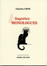 Sayntes et monologues par Cros