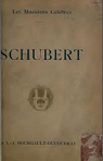Schubert, par L.-A. Bourgault-Ducoudray, biographie critique par Bourgault-Ducoudray