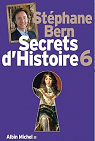 Secrets d'histoire, tome 6 par Bern