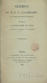 Sermon du R. P. F. Lacordaire,... prononc  Notre-Dame de Paris le dimanche... 14 fvrier 1841 par Lacordaire