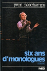 Six ans de monologues 1974-1980 par Deschamps