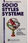Socio styles systeme. les styles de vie : theories, methodes, applications par Cathelat