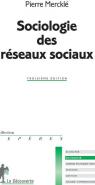Sociologie des réseaux sociaux par Mercklé