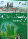 St Jean d'Angly en ces temps-l ... par Roland (II)