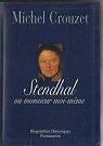 Stendhal ou monsieur moi-meme par Crouzet