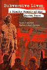 Subversive Lives, a family memoir of the Marcos Years par Quimpo