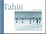 Tahiti 1960-1980 par Maury