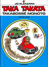 Taka Takata, tome 7 : Takaboss Monoto par Vicq