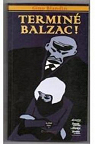 Termin Balzac ! par Blandin