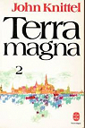 Terra magna, tome 2 : L'orphelin par Knittel