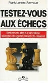 Testez-vous aux échecs par Lohéac-Ammoun