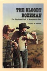 The Bloody Bozeman - The perilous Trail to Montana's Gold par Johnson