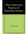 The Collected Poetry of Dorothy Parker par Parker