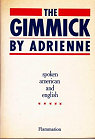 The Gimmick : Spoken american and english  par Adrienne