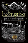 The Incorruptibles par Hornor Jacobs