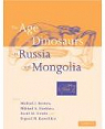 The age of dinosaurs in Russia and Mongolia par Benton