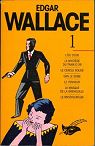 Edgar Wallace, Tome 1 (sept romans) par Wallace