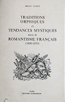 Traditions orphiques et tendances mystiques dans le romantisme franais (1800-1855) par Juden