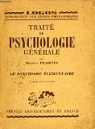 Traite de psychologie generale 1/ les fonctions elementaires par Pradines