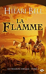 La trilogie Farsala, tome 1 : La Flamme par Bell