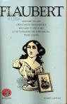 Trois contes + Madame Bovary + L'ducation sentimentale + Bouvard et Pcuchet + Le dictionnaire des ides reues par Flaubert