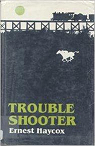Trouble Shooter par Haycox