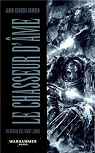 Warhammer 40.000 - Night Lords, tome 1 : Le chasseur d'âme par Dembski-Bowden