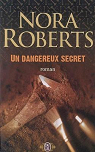 Un dangereux secret par Roberts