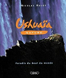 Ushuaia nature. Paradis du bout du monde. par Hulot